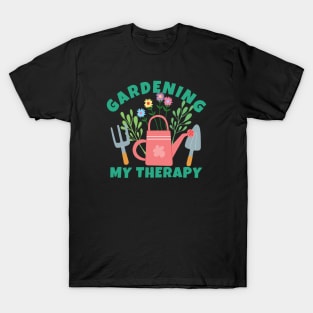 Gardening My Therapy T-Shirt